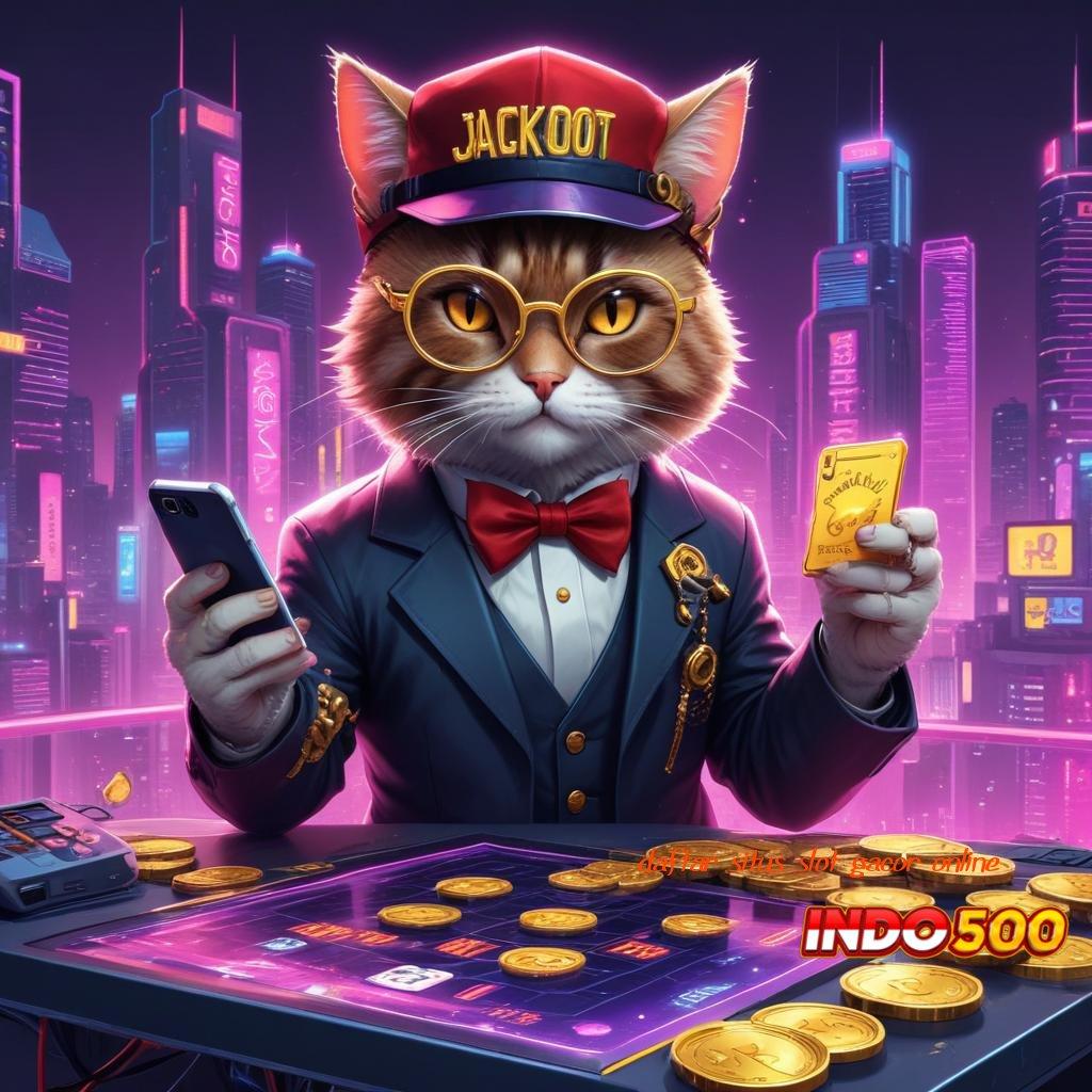 DAFTAR SITUS SLOT GACOR ONLINE ✅ kebudayaan negara unik