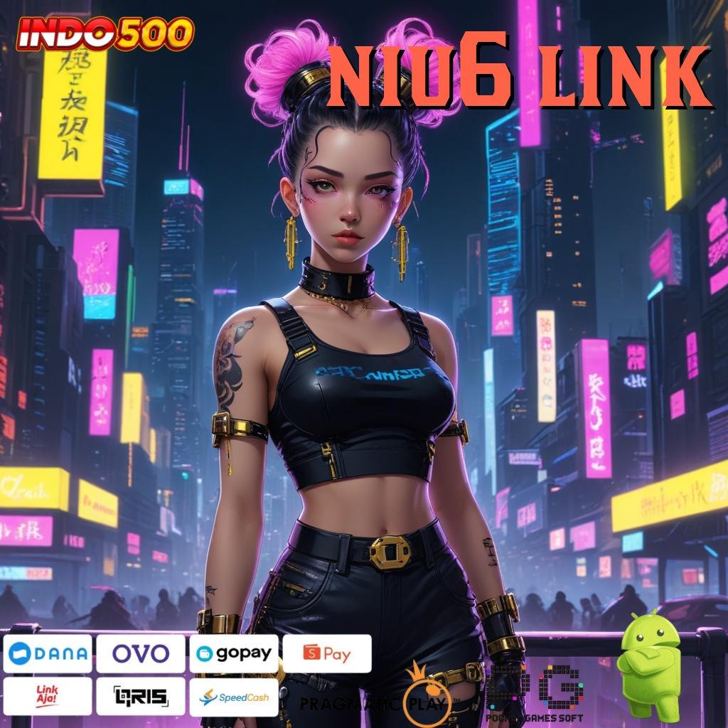 NIU6 LINK Bonus APK Pembaruan 784