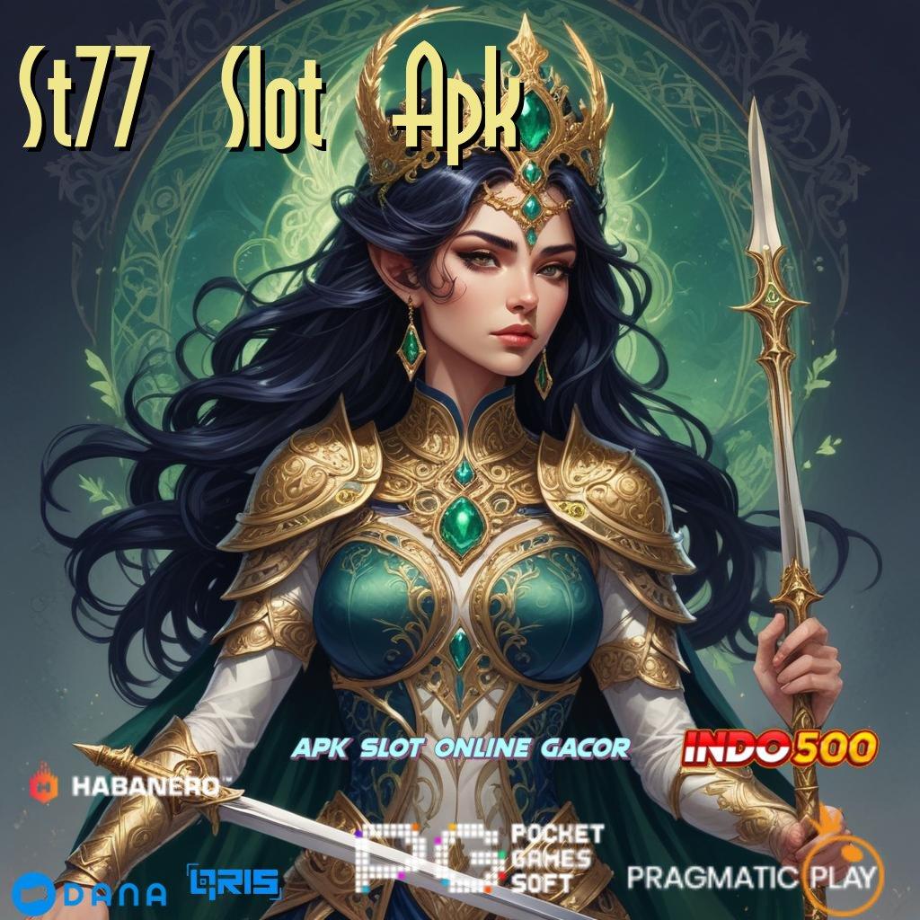 St77 Slot Apk