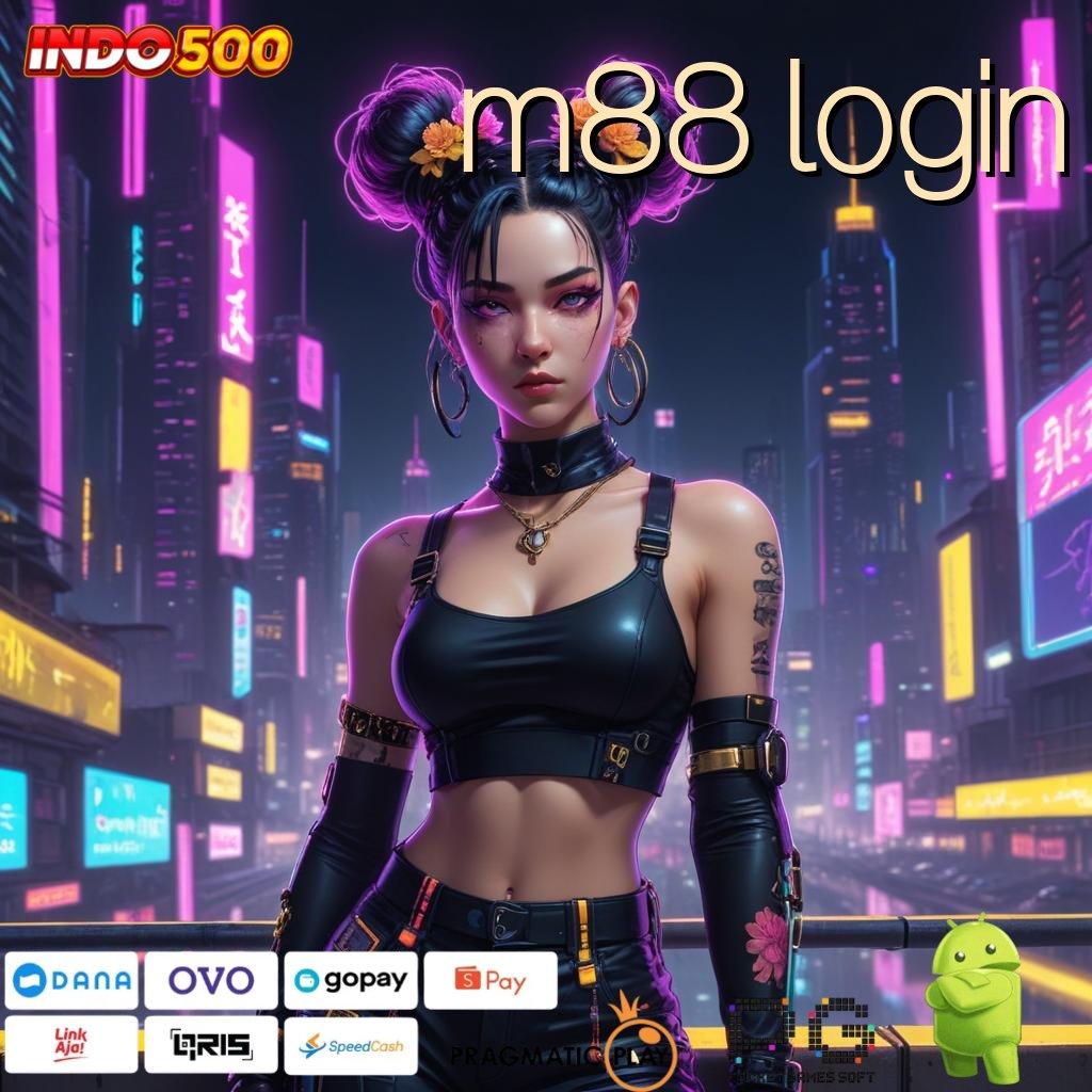 M88 LOGIN sambungan portal baru slot gampang auto cuan