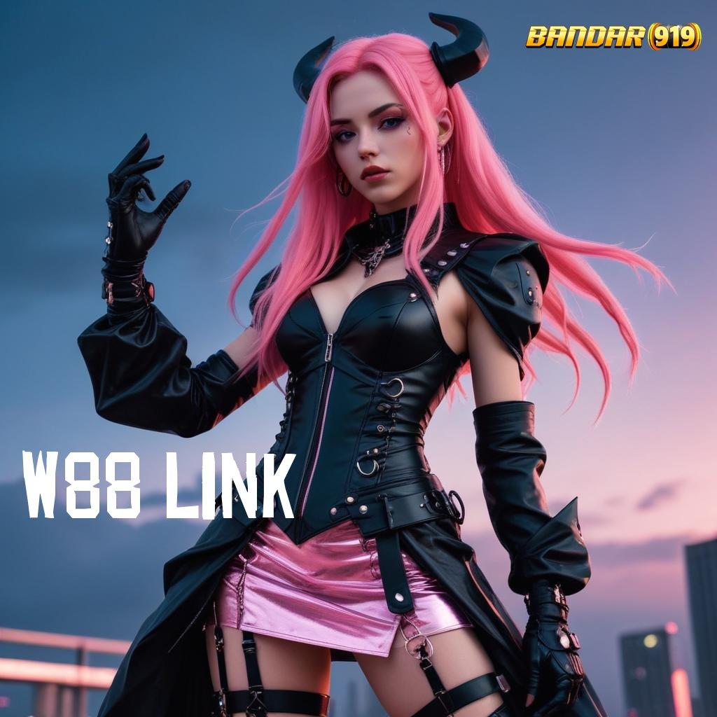 W88 LINK ✷ Melimpah Slot Gacor Hijau Apk