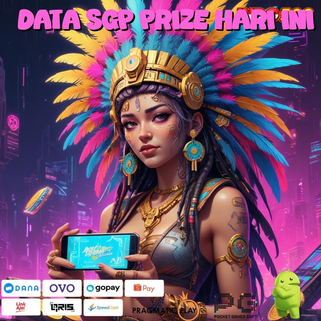 DATA SGP PRIZE HARI INI saluran informasi akses cepat sambungan berbagi kecepatan android