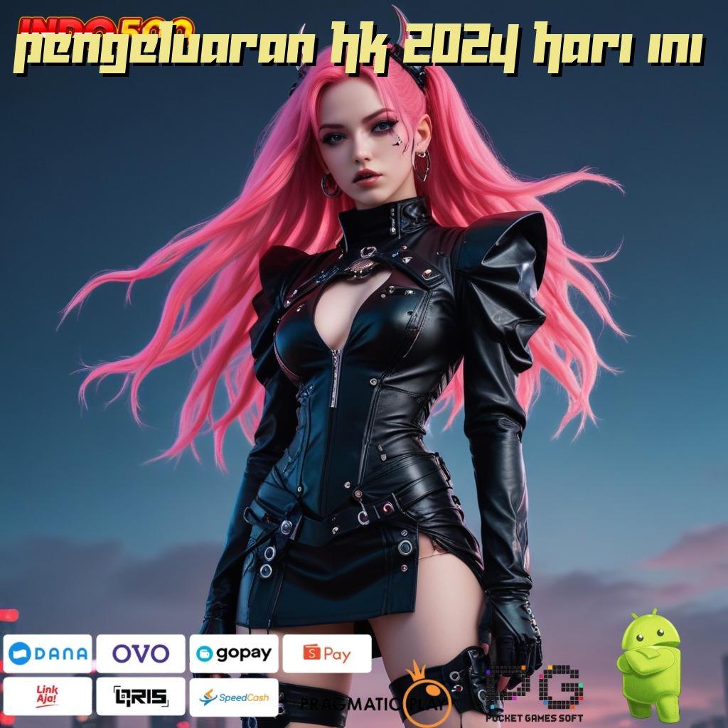 PENGELUARAN HK 2024 HARI INI ↪ sumber tepat skill dan rezeki tak pernah salah