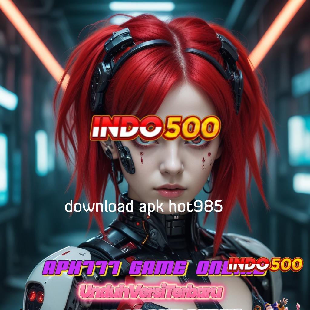 DOWNLOAD APK HOT985 ➰ Rahasia Hadiah Gacor Slot 2025, Menang Kecil Menang Besar!