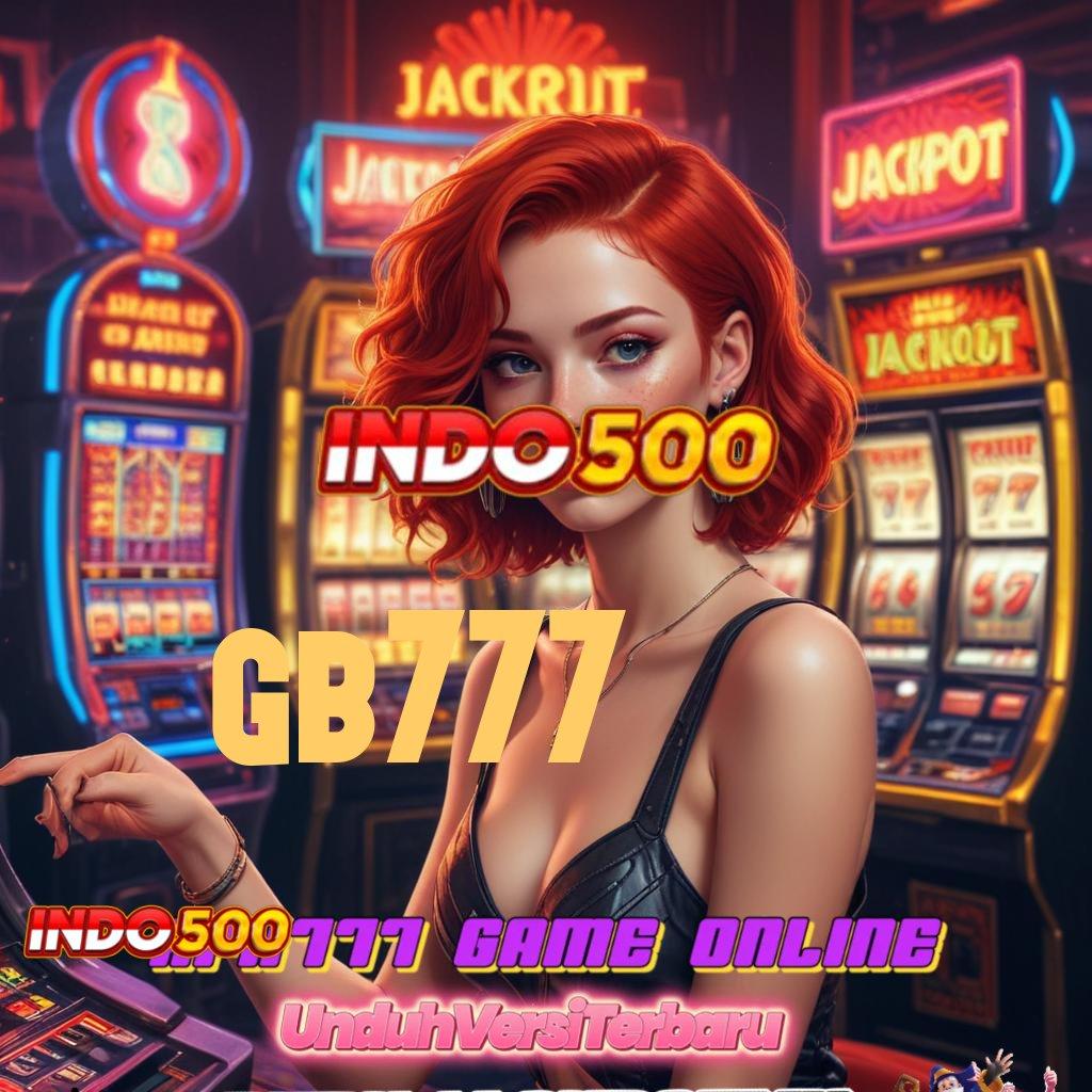 GB777 ➜ Depo Pulsa 20rb Gacor Slot 2025 APK, Bukan Cuma Omongan!