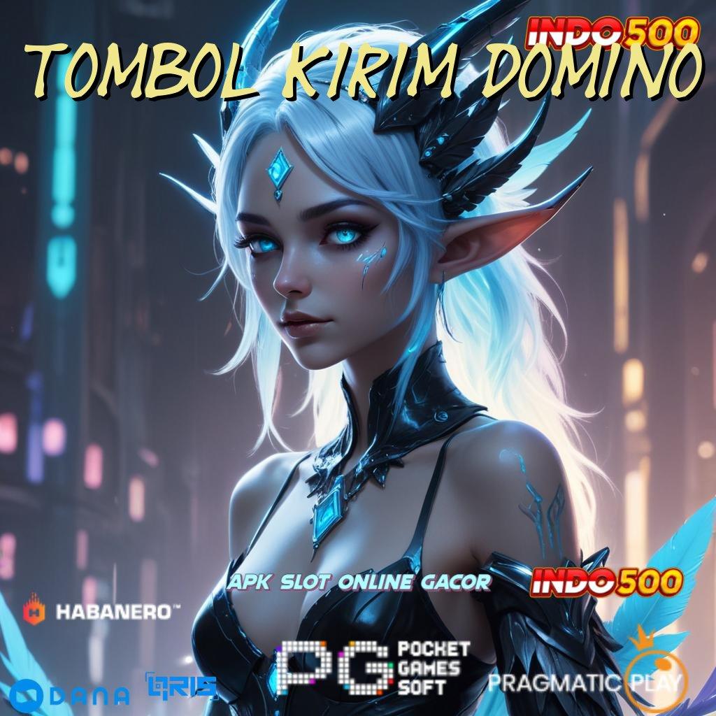 Tombol Kirim Domino