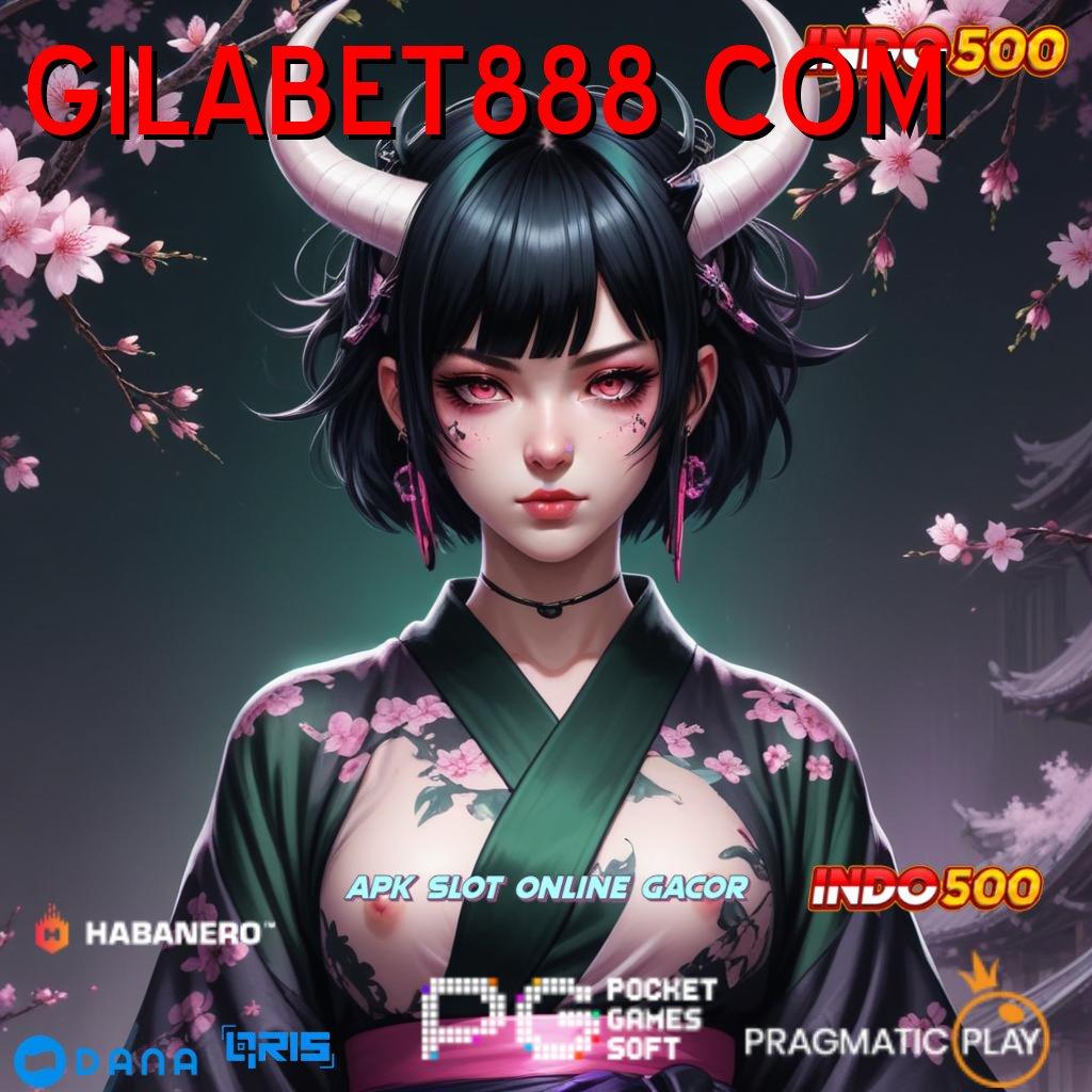 GILABET888 COM ➽ Prioritas Eksklusif Baru Unduh Apk Gacor 777 Slot Terbaru Sekarang