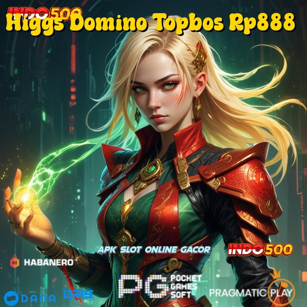 Higgs Domino Topbos Rp888