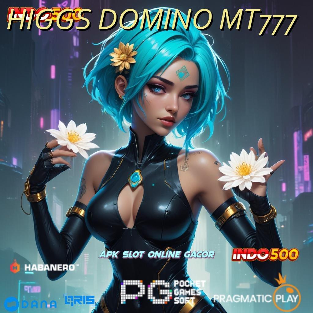 HIGGS DOMINO MT777 Versi Terbaru Android iOS RTP Sistem Digital