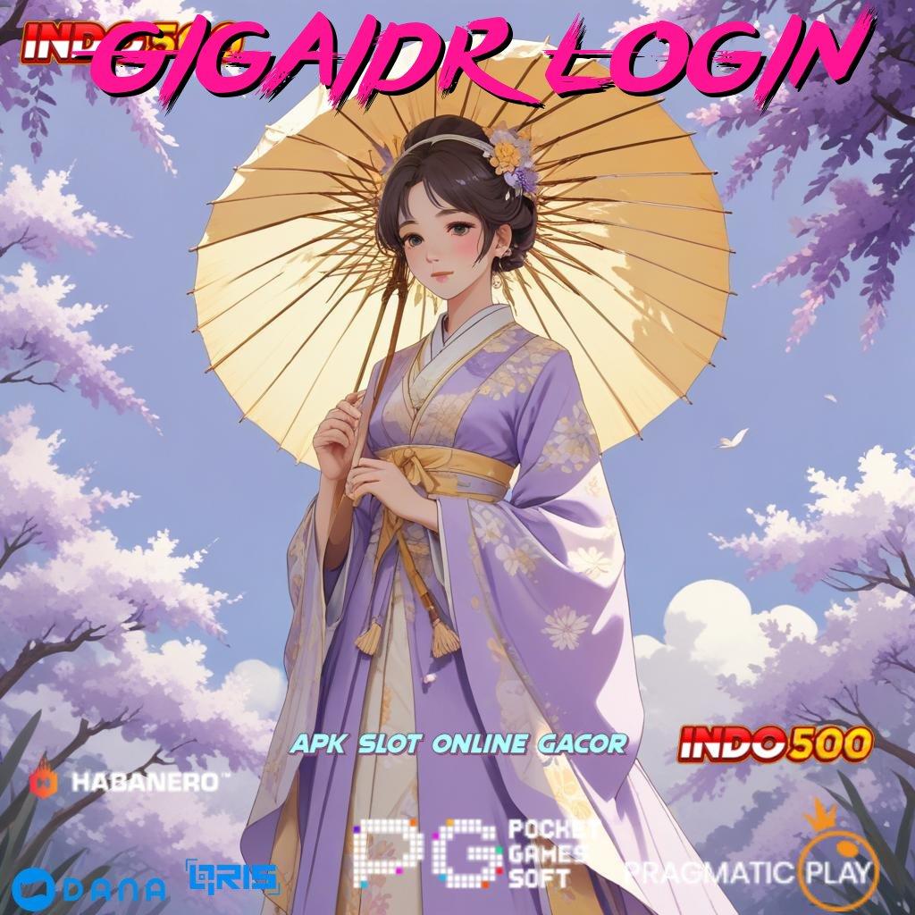 Gigaidr Login