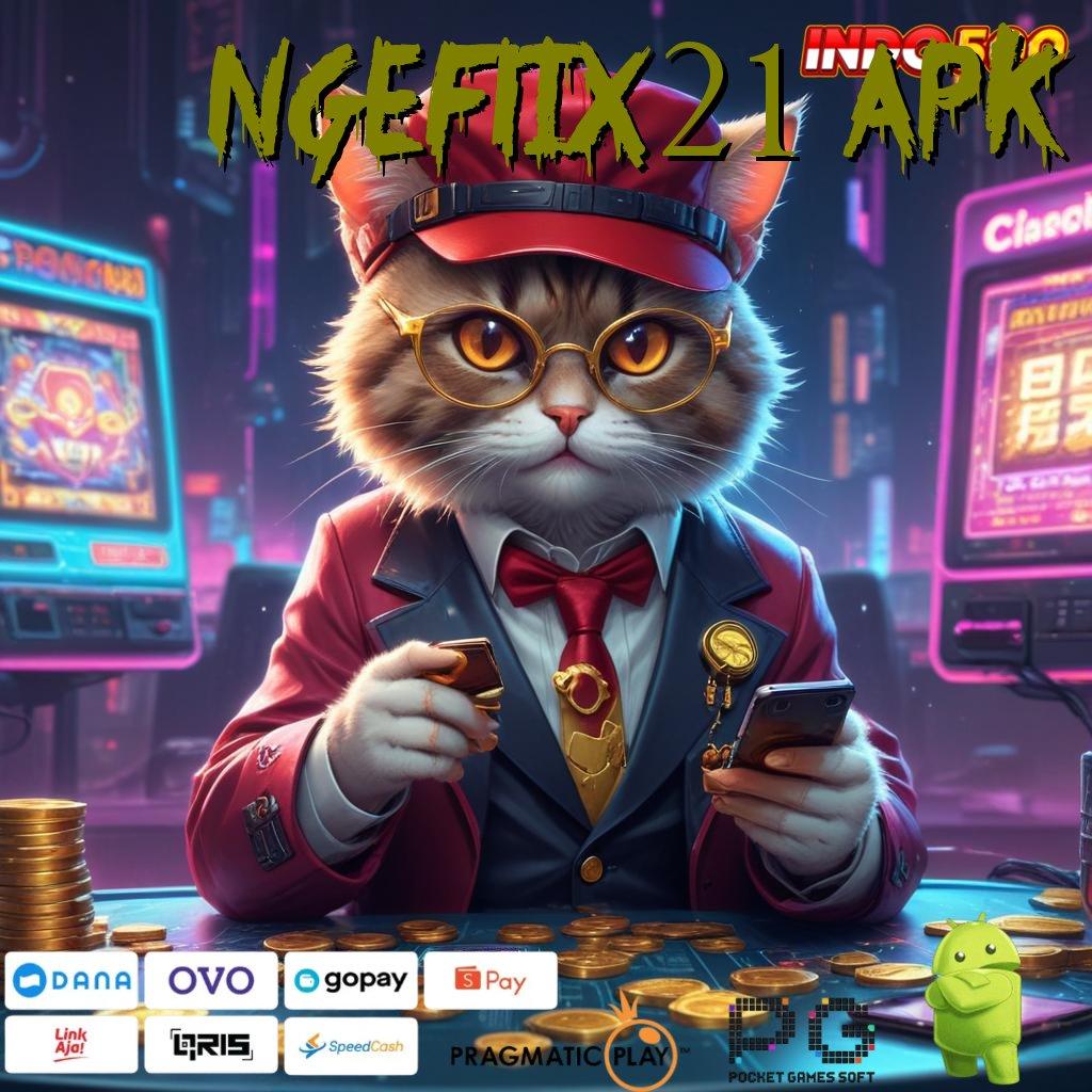 NGEFLIX21 APK Dapat Cuan Gak Diundi! Cheat Slot Online Apk