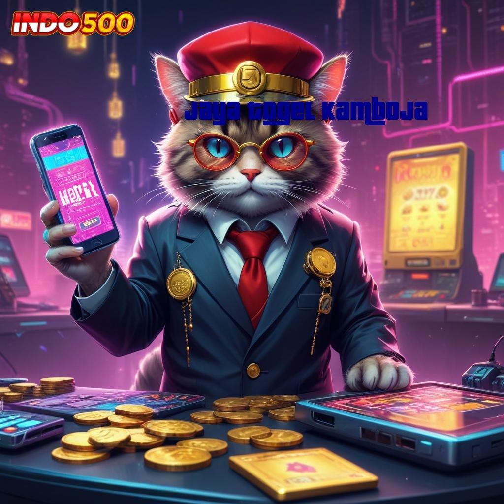 JAYA TOGEL KAMBOJA Auto Update Cuan Nambah! Dapatkan Apk Slot Gacor 777 Versi Paling Baru