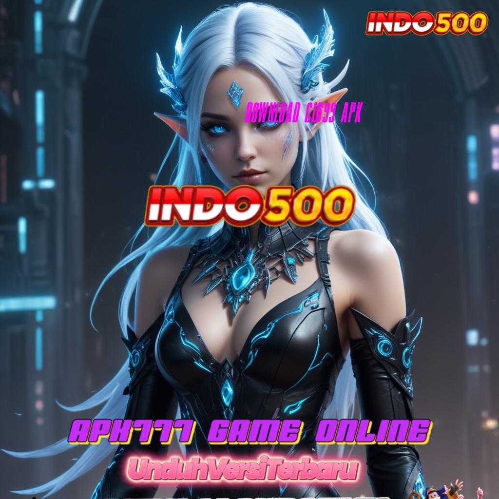 DOWNLOAD CL699 APK ≫ Layanan Instan Pencari Rezeki