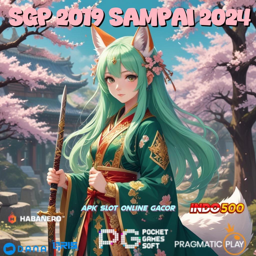 Sgp 2019 Sampai 2024