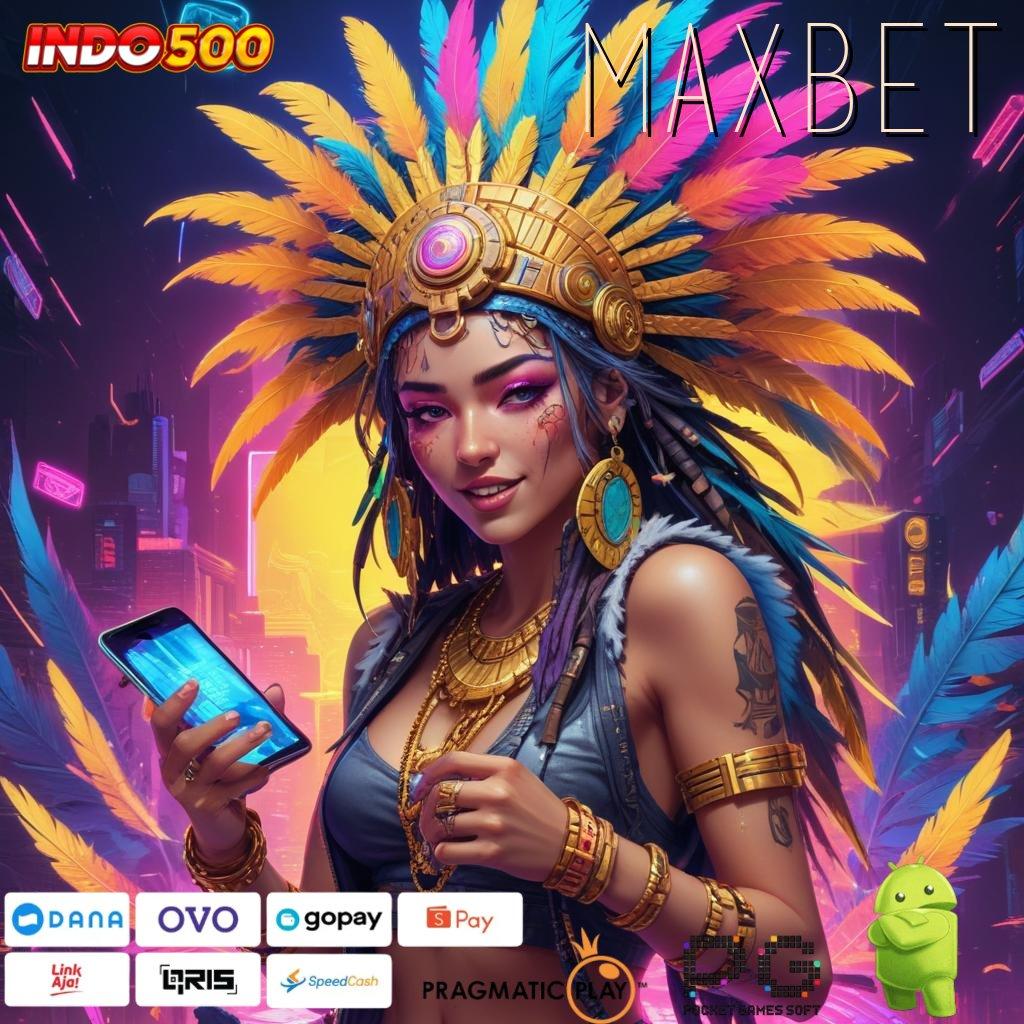 MAXBET Dedikasikan Tempat Kerja Proporsional