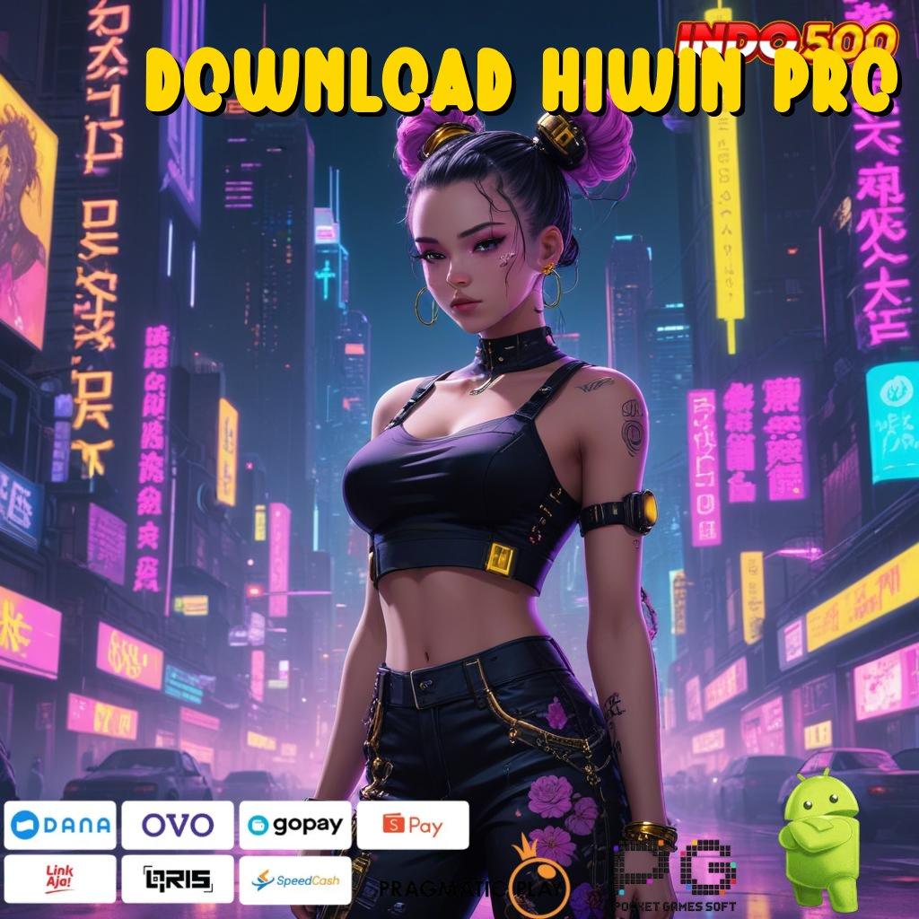 DOWNLOAD HIWIN PRO Aplikasi Dinamis Untuk Nasib Hoki