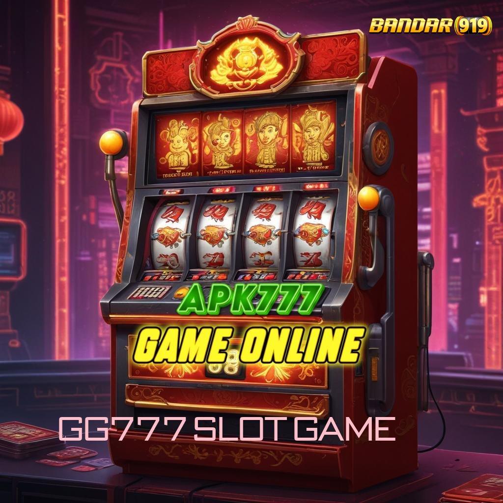 GG777 SLOT GAME ➤ Coba Mesin Jackpot Dengan Bonus Tanpa Batas