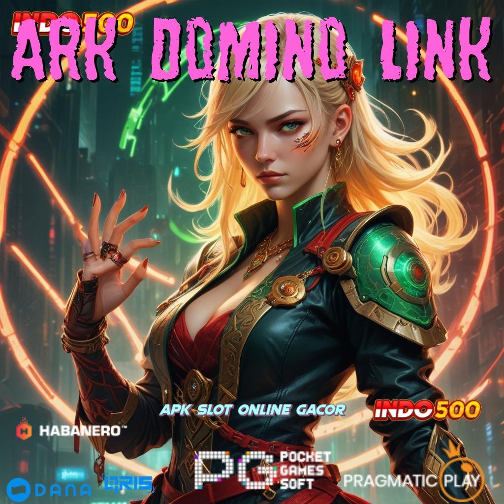 ARK DOMINO LINK Tak Ada yang Bisa Menghentikan Slot Idr 777 APK Terkini 2025