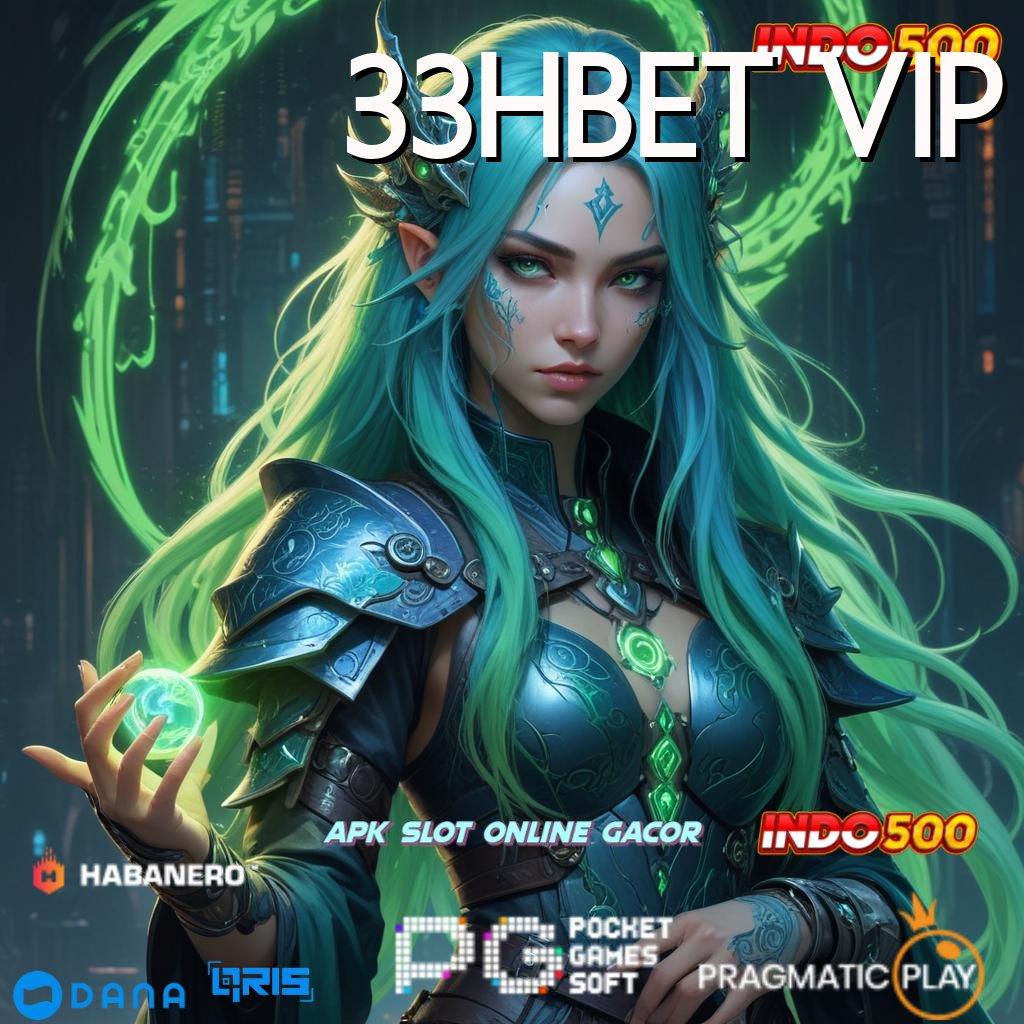 33HBET VIP ➜ keberuntungan dalam setiap usaha