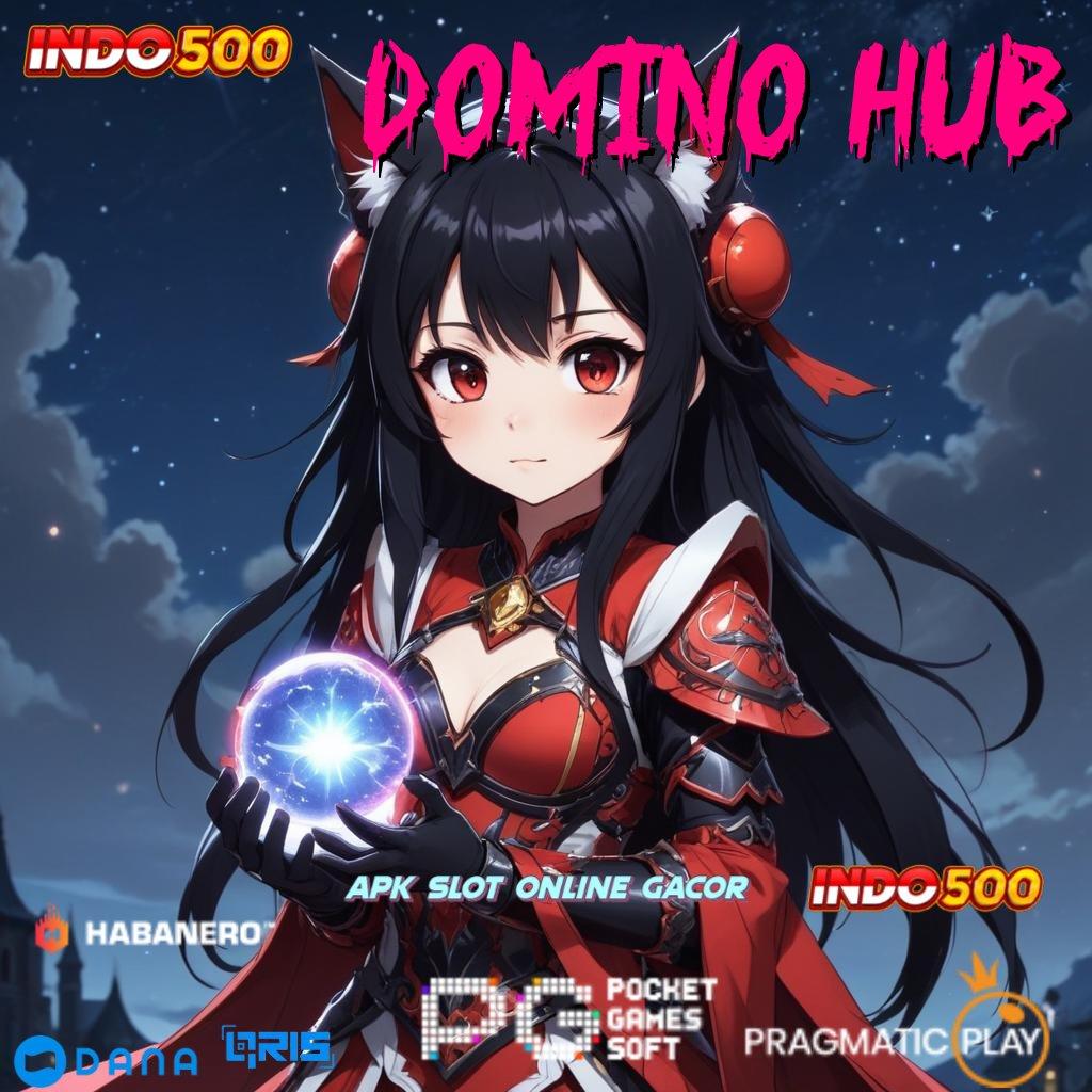 Domino Hub