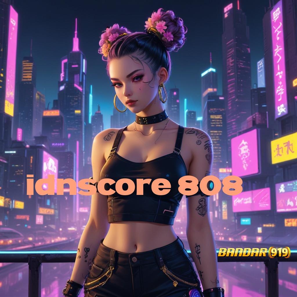 IDNSCORE 808 ♒ APK Event Bonus Versi Terbaru Arsitektur