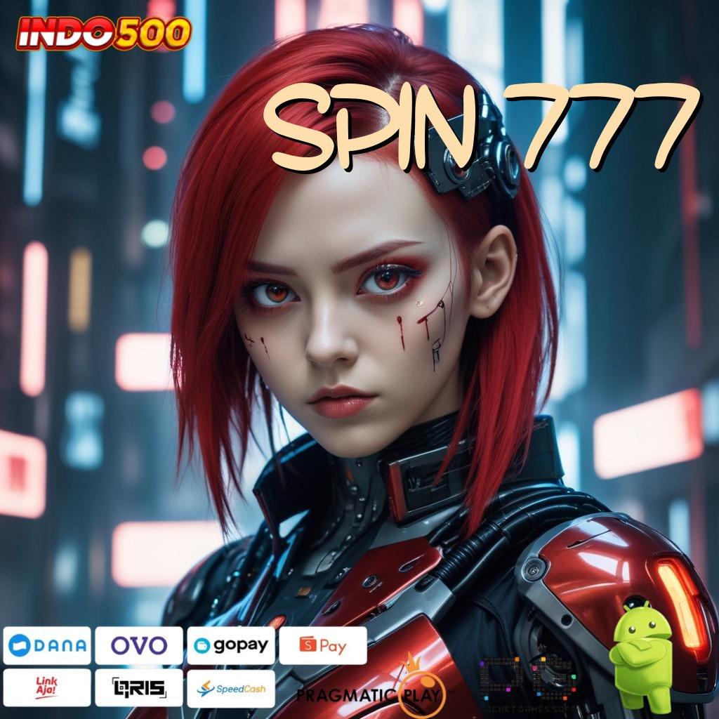 SPIN 777 RTP Fleksibel Deposit Langsung Tanpa Ribet