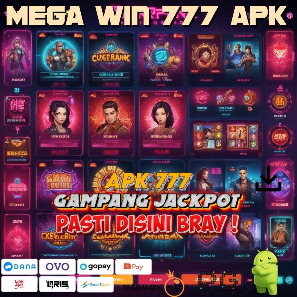 MEGA WIN 777 APK , fleksibel tanpa ikatan