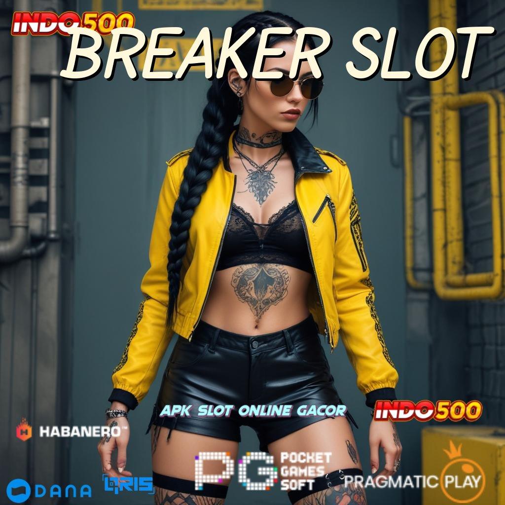 BREAKER SLOT Hadiah Paket Sempurna Setoran Uang Receh Kecil