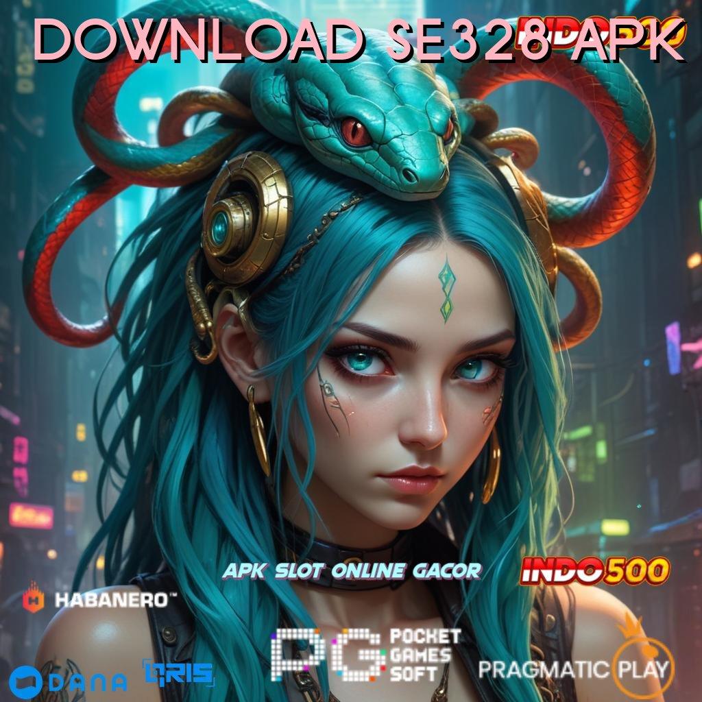 DOWNLOAD SE328 APK : sistem aplikasi modern