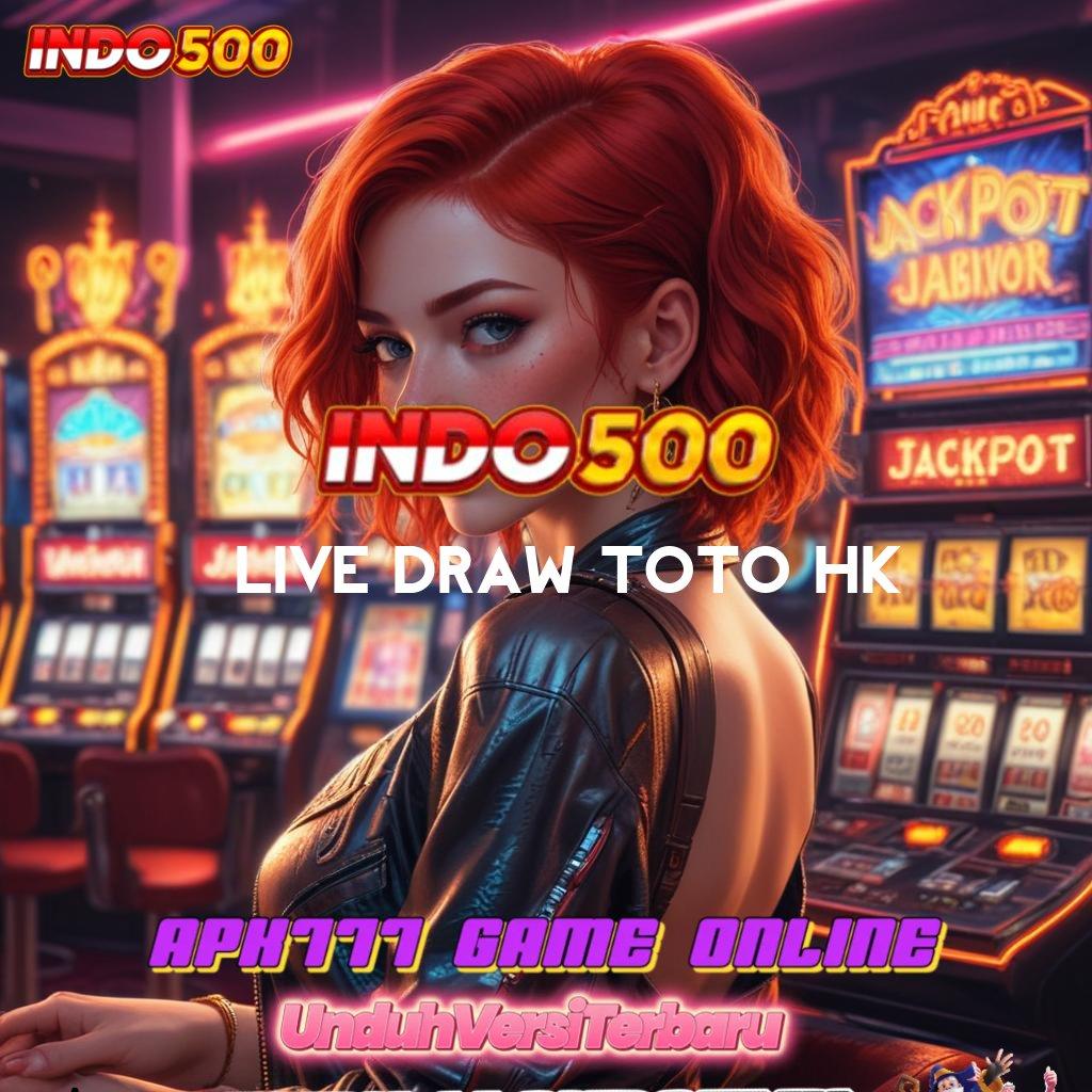 LIVE DRAW TOTO HK ✔ Kepastian Teknikal Mudah Sertifikasi Langsung Efektif