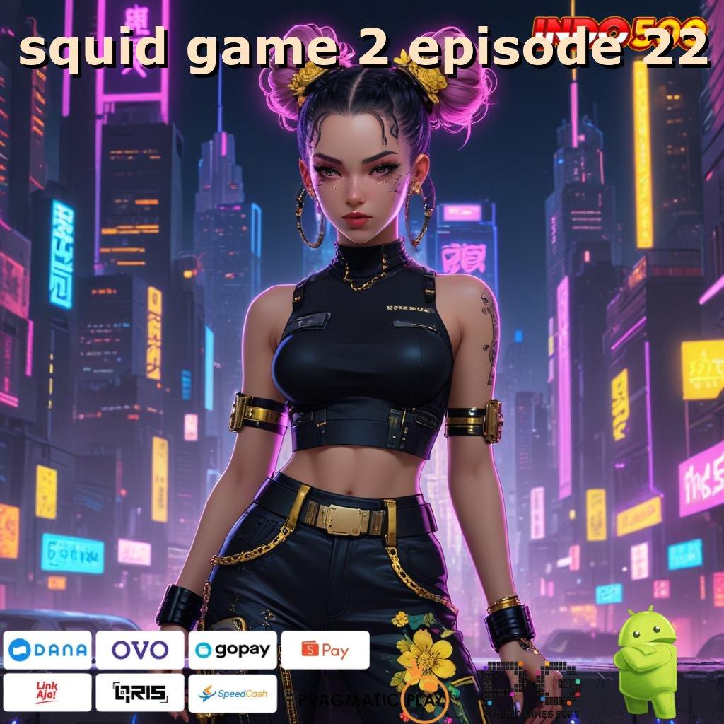 SQUID GAME 2 EPISODE 22 berfokus pada cuan mesin auto kaya