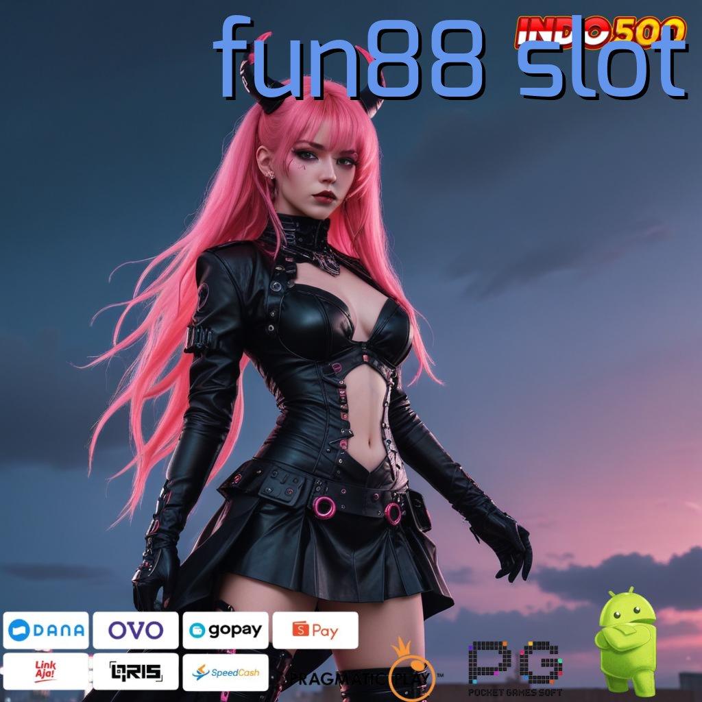 FUN88 SLOT Jeripayah Tajir Unduh Apk Android Terbaru Tanpa Modifikasi