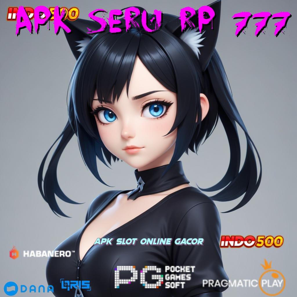 Apk Seru Rp 777