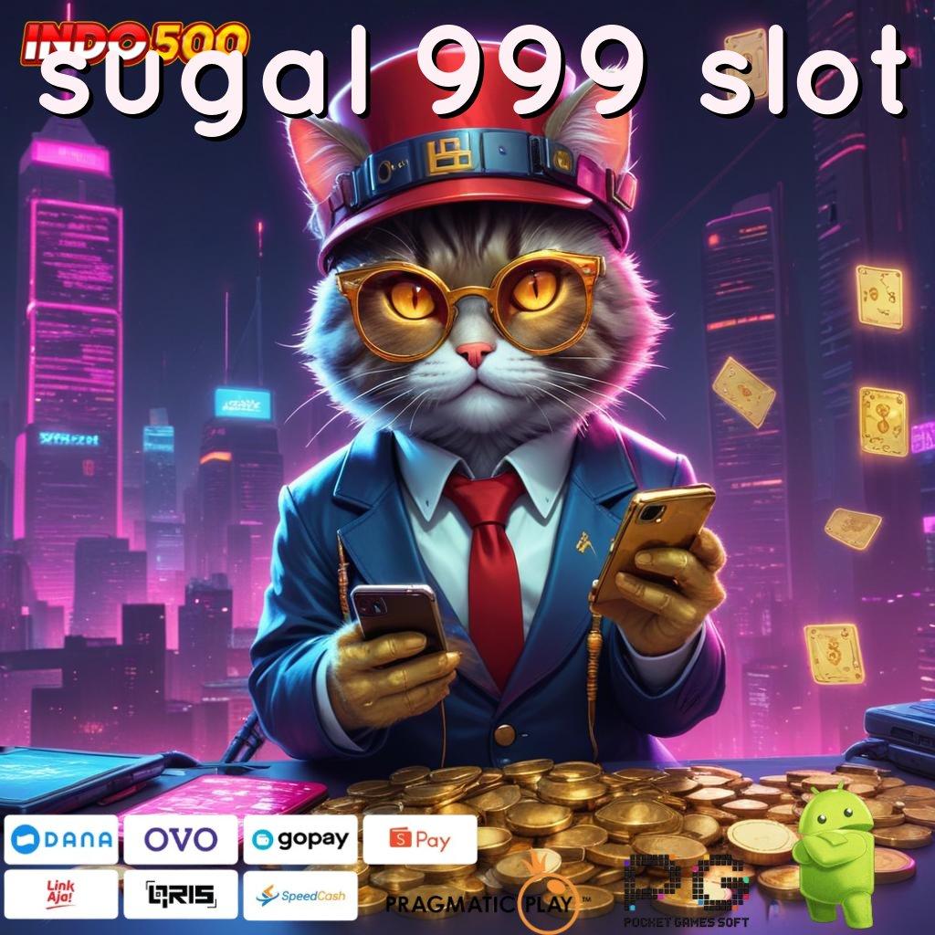 SUGAL 999 SLOT tempat bertemu slot professional thailand hari ini