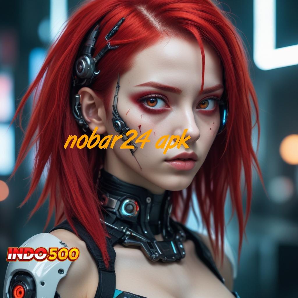 NOBAR24 APK ♒ laman web modern solusi kaya instan