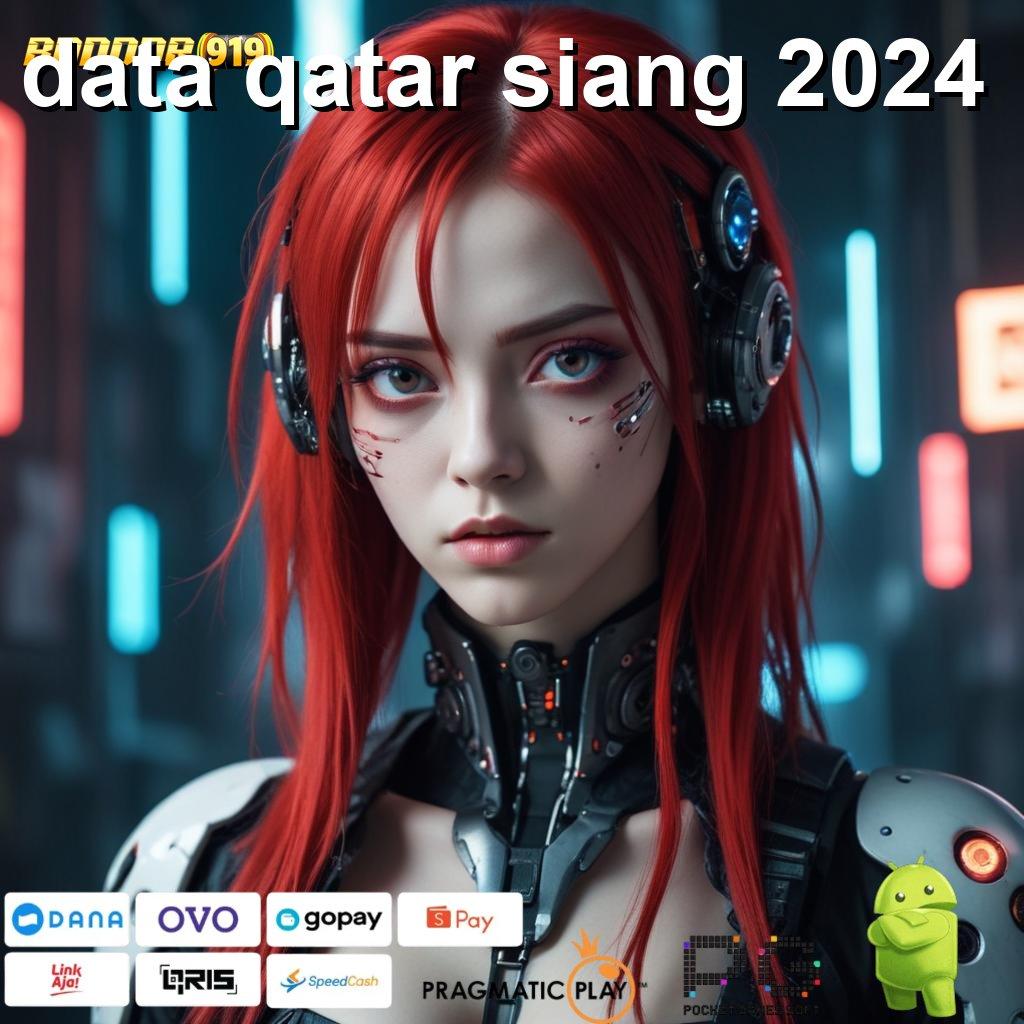 DATA QATAR SIANG 2024 > Langkah Cepat untuk Jackpot di Slot Demo