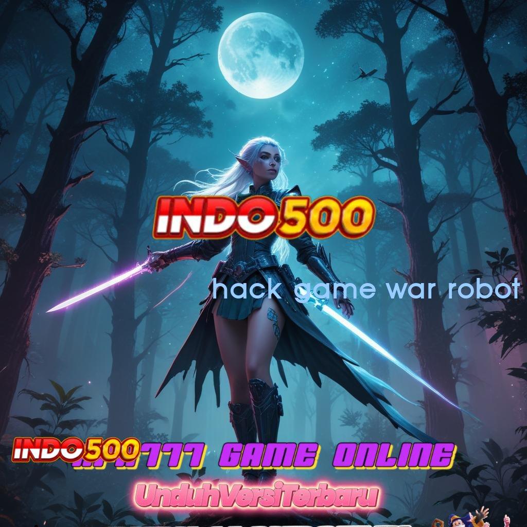 HACK GAME WAR ROBOT Memproduksi Slot Bonus Untuk Member Baru