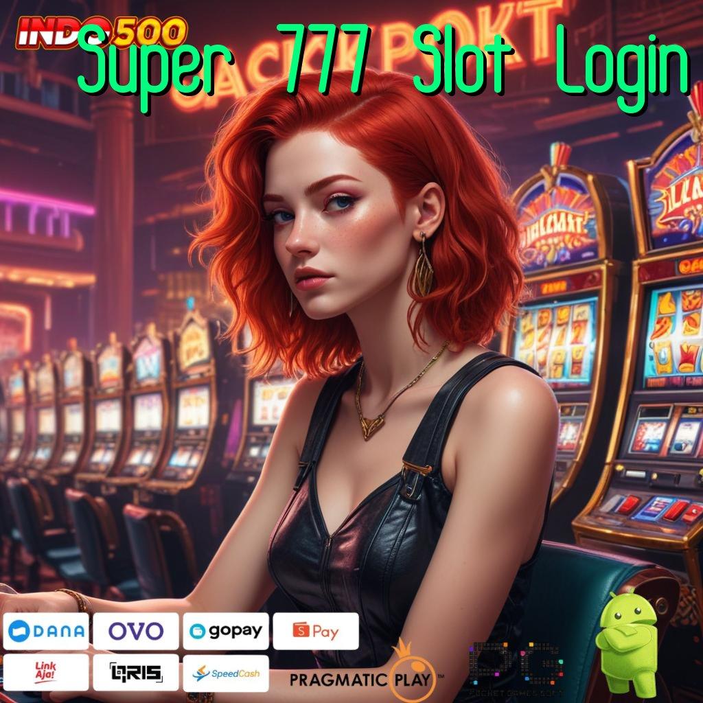 Super 777 Slot Login