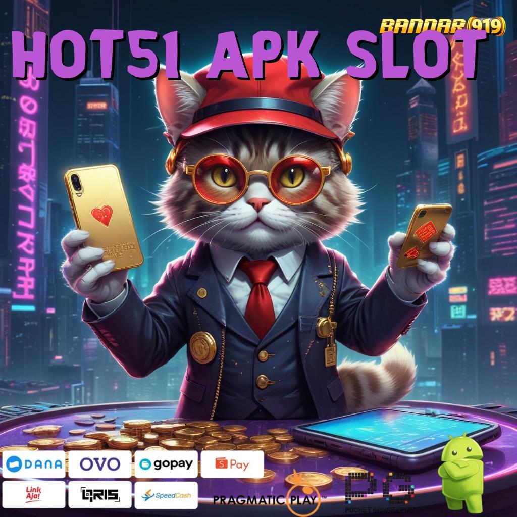 HOT51 APK SLOT | Dp Bri 20 Ribu Prosedur Yang Segar