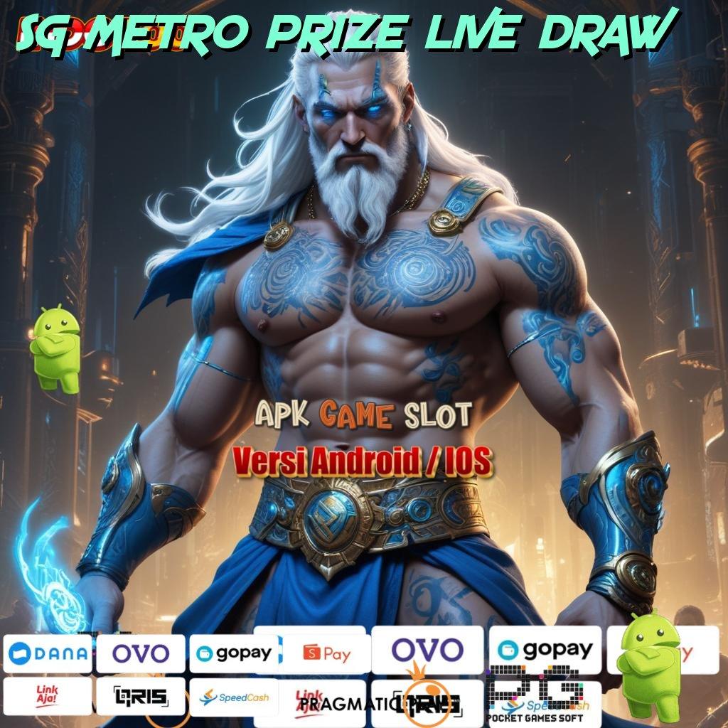 SG METRO PRIZE LIVE DRAW Protokol Teknologi Dengan Komponen Baru Stabil