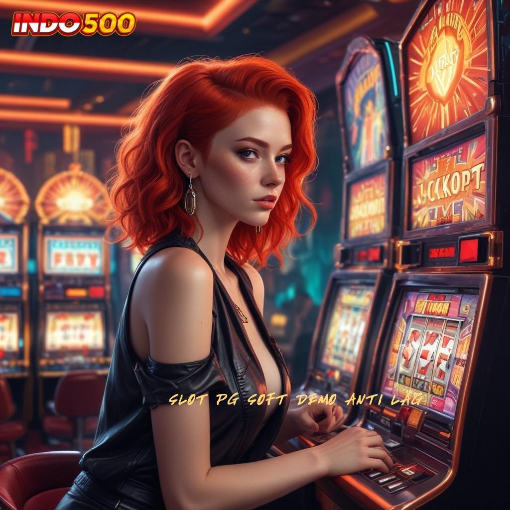 SLOT PG SOFT DEMO ANTI LAG ➿ Raih Untung Besar dengan RTP Stabil Hari Ini