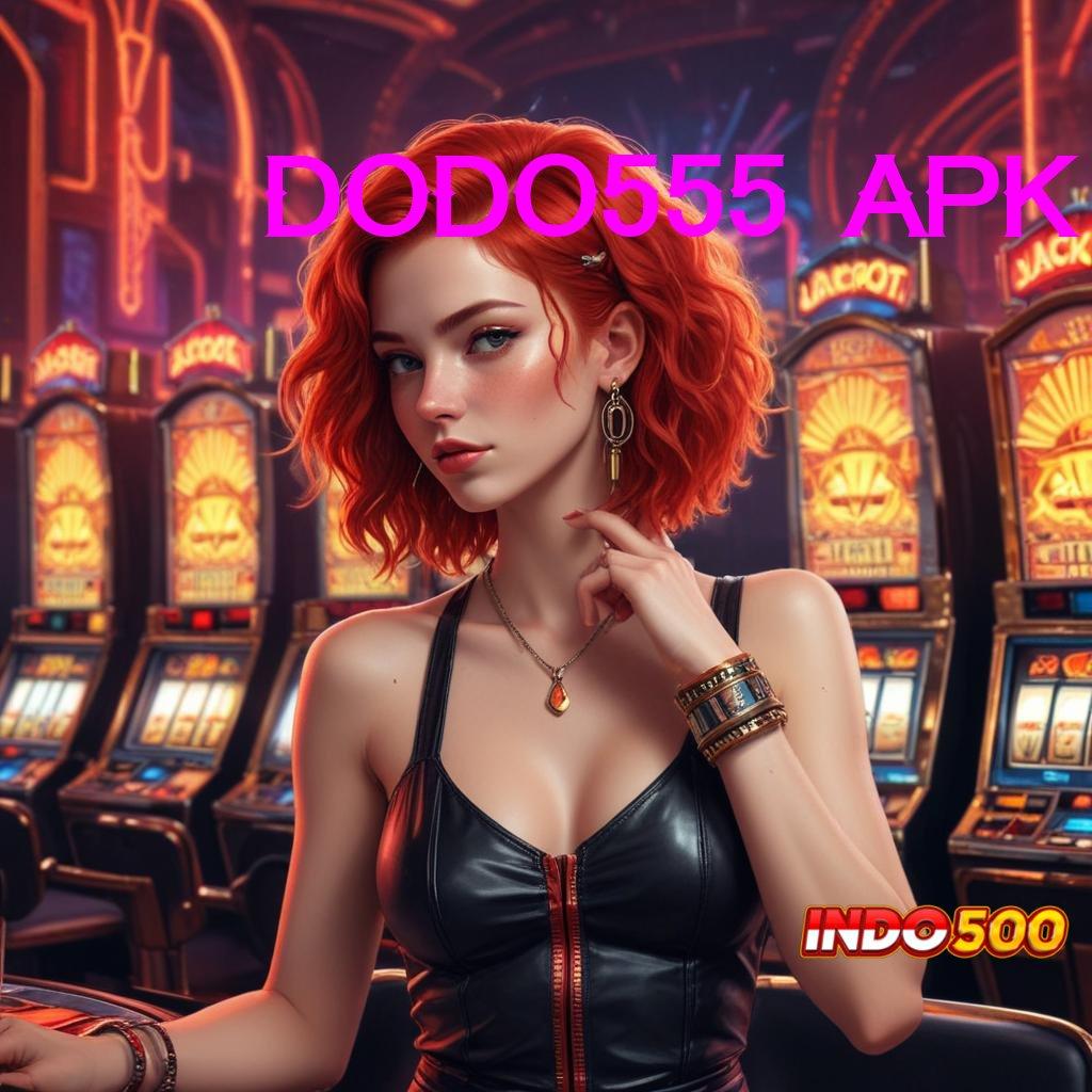 DODO555 APK ↦ Semua Auto Auto Dengan Slot88