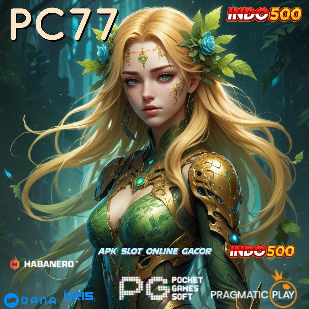 PC77 🚀 spin rizki scatter gampang jalan pintas menuju maxwin cepat