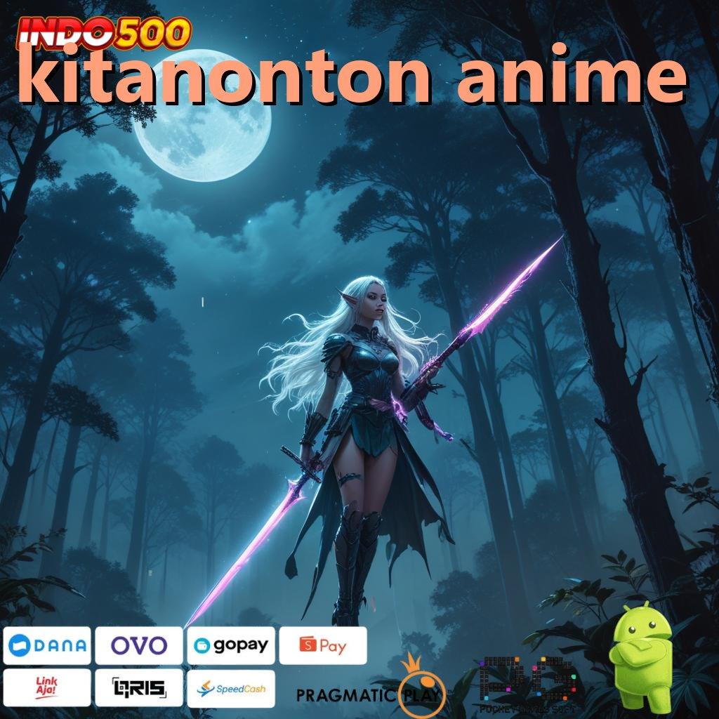 KITANONTON ANIME interface kontainer arena sistem penghubung modul