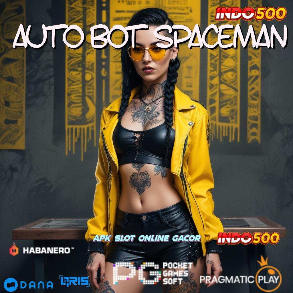 AUTO BOT SPACEMAN 🥇 rtp ambisius cuan terus gak berhenti!