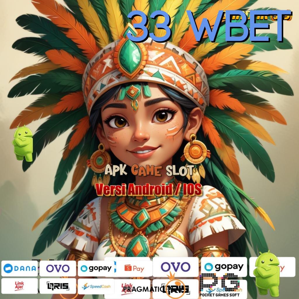 33 WBET # Petir Bonus Receh Langsung Auto