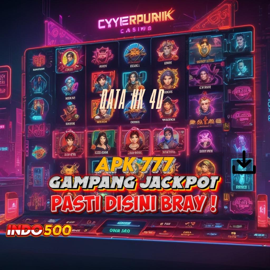 DATA HK 4D ® Garansi Keunggulan Dengan Sistem Cepat Efisien