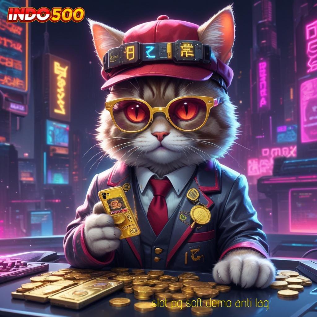 SLOT PG SOFT DEMO ANTI LAG 👉 mesin sultan keberuntungan