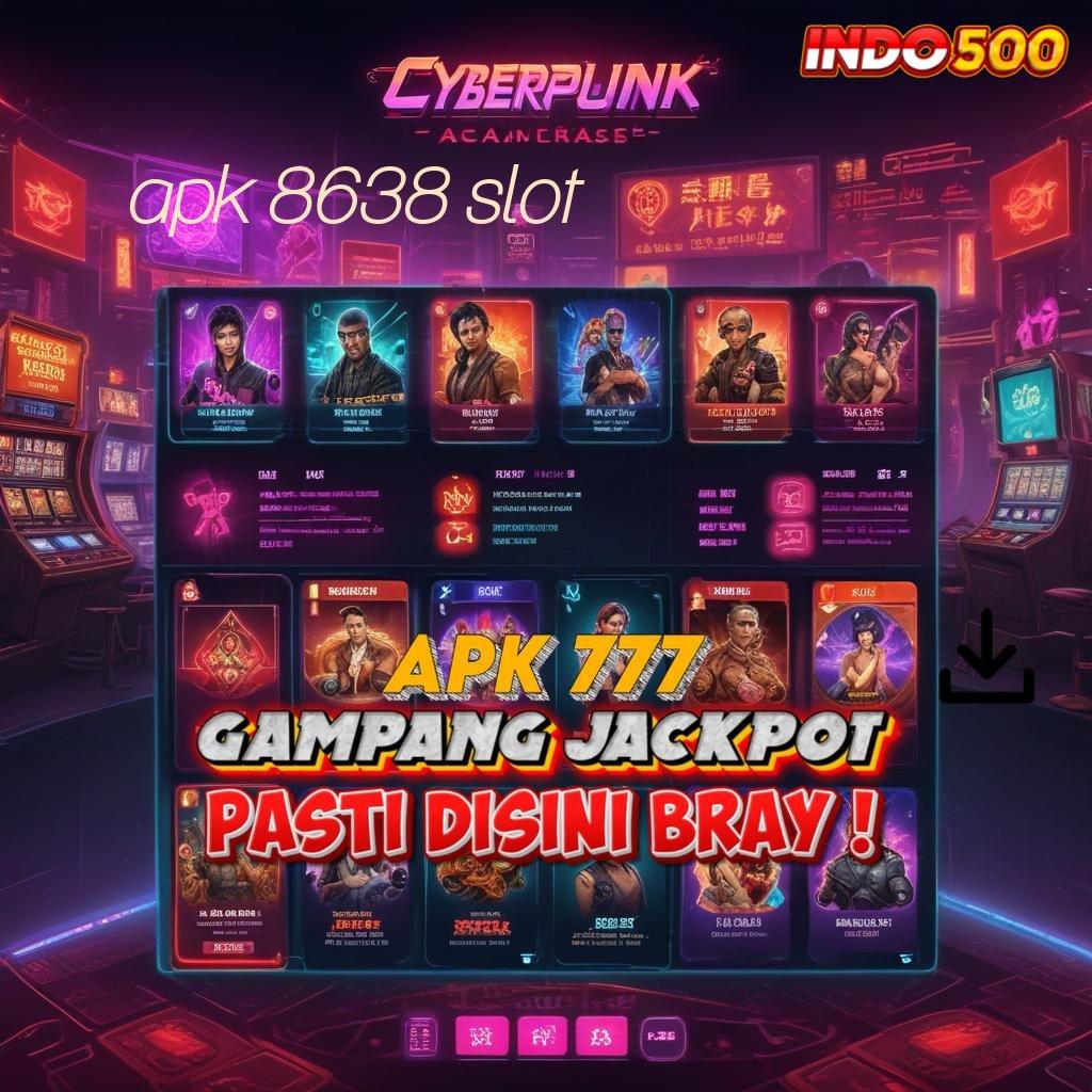 APK 8638 SLOT 💥 Ratusan Permainan Menyediakan Mudah Dalam Mencetak Kemenangan