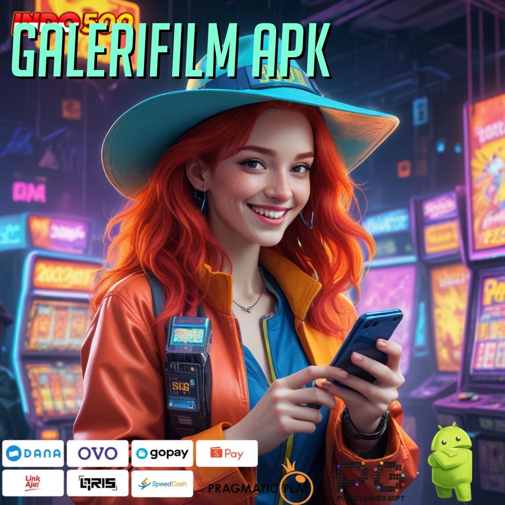 GALERIFILM APK Versi Baru Spin Jackpot Cepat